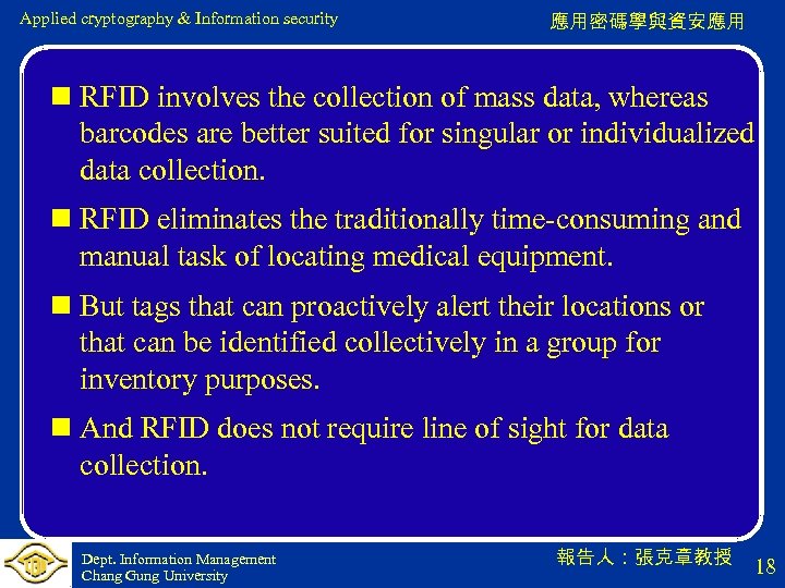Applied cryptography & Information security 應用密碼學與資安應用 n RFID involves the collection of mass data,