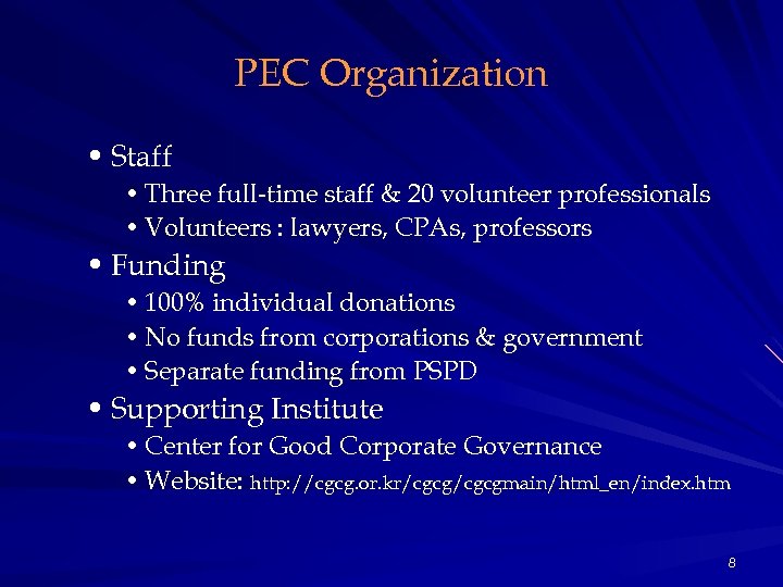 PEC Organization • Staff • Three full-time staff & 20 volunteer professionals • Volunteers