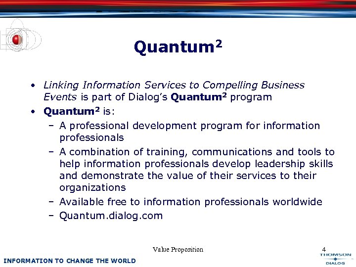 Quantum 2 • Linking Information Services to Compelling Business Events is part of Dialog’s