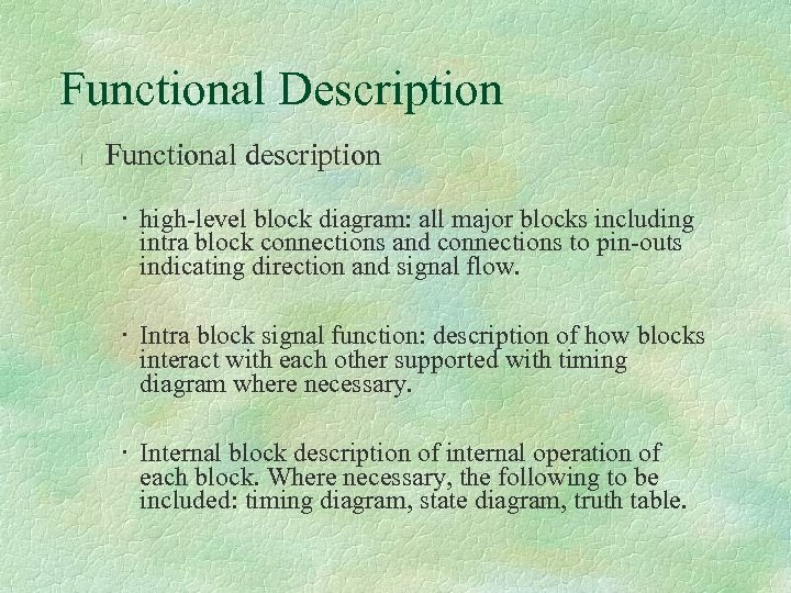 Functional Description l Functional description · high-level block diagram: all major blocks including intra