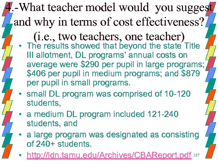 4. -What teacher model would you suggest and why in terms of cost effectiveness?