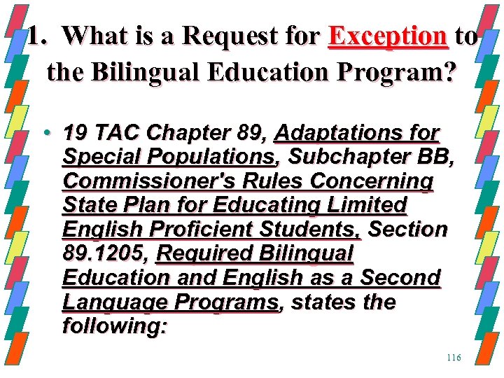 1. What is a Request for Exception to the Bilingual Education Program? • 19