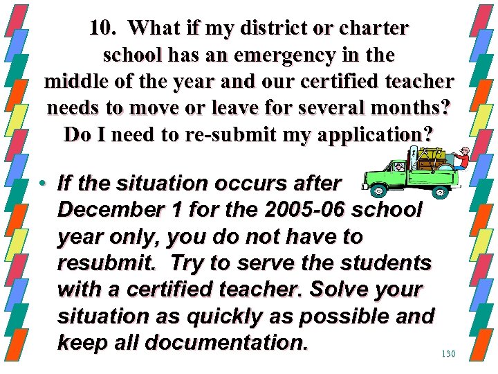 10. What if my district or charter school has an emergency in the middle