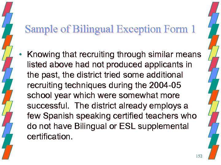 Sample of Bilingual Exception Form 1 • Knowing that recruiting through similar means listed