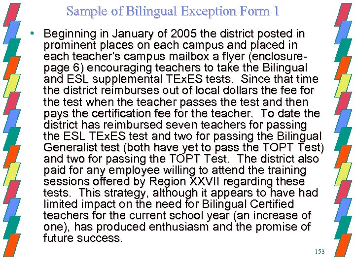 Sample of Bilingual Exception Form 1 • Beginning in January of 2005 the district