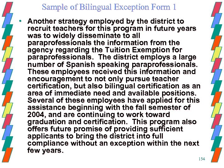 Sample of Bilingual Exception Form 1 • Another strategy employed by the district to
