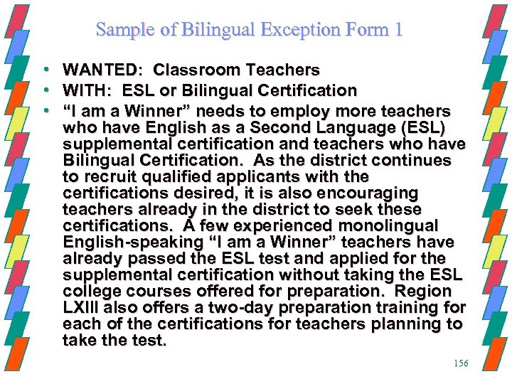 Sample of Bilingual Exception Form 1 • • • WANTED: Classroom Teachers WITH: ESL