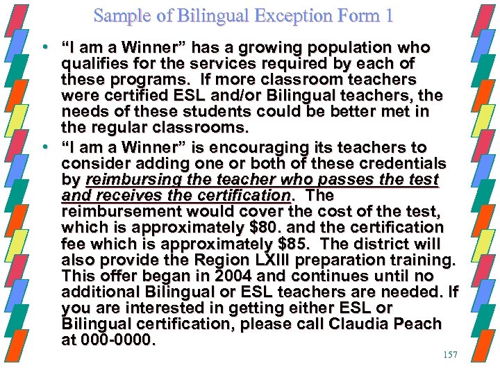 Sample of Bilingual Exception Form 1 • “I am a Winner” has a growing