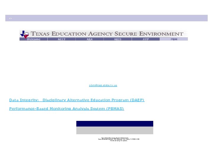  <> Performance-Based Monitoring The Division of Performance-Based Monitoring is responsible for developing the