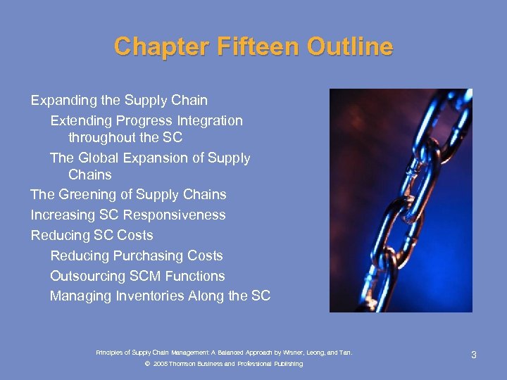 Chapter Fifteen Outline Expanding the Supply Chain Extending Progress Integration throughout the SC The