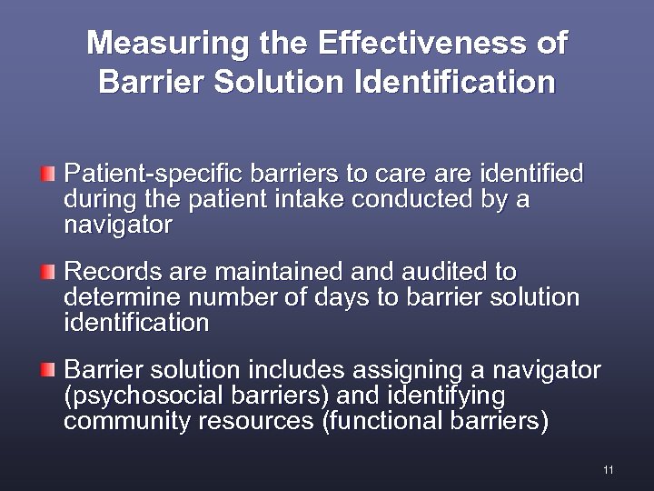Measuring the Effectiveness of Barrier Solution Identification Patient-specific barriers to care identified during the