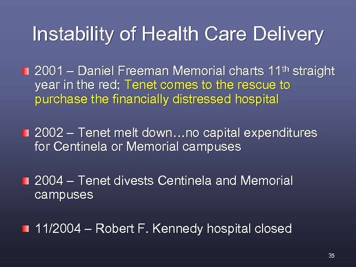 Instability of Health Care Delivery 2001 – Daniel Freeman Memorial charts 11 th straight