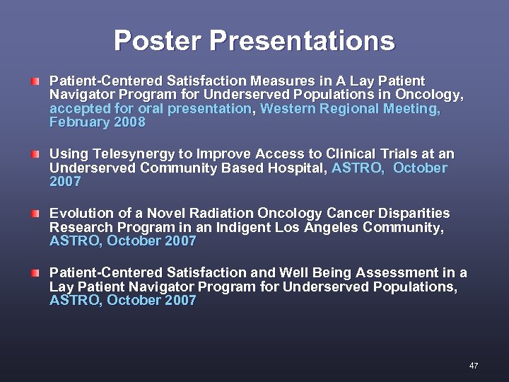 Poster Presentations Patient-Centered Satisfaction Measures in A Lay Patient Navigator Program for Underserved Populations