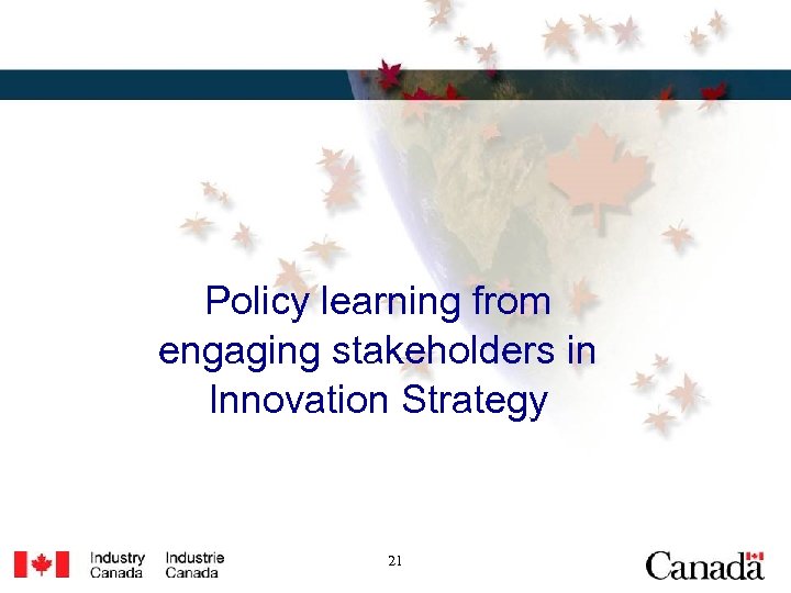 Policy learning from engaging stakeholders in Innovation Strategy 21 