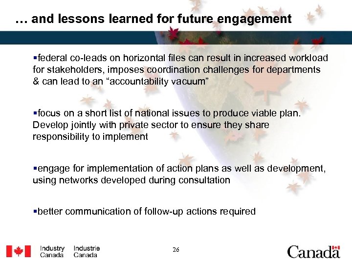 … and lessons learned for future engagement §federal co-leads on horizontal files can result