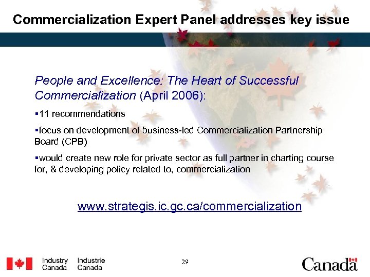 Commercialization Expert Panel addresses key issue People and Excellence: The Heart of Successful Commercialization