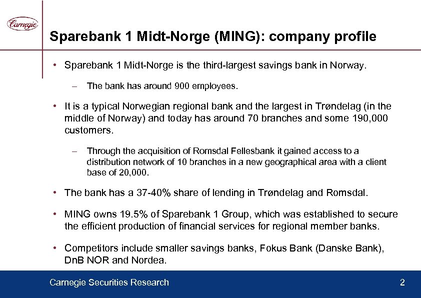 Sparebank 1 Midt-Norge (MING): company profile • Sparebank 1 Midt-Norge is the third-largest savings