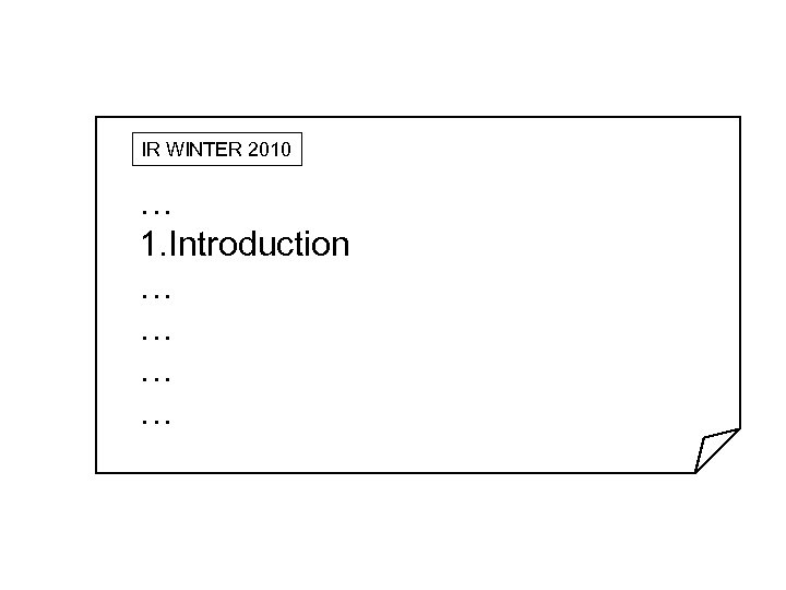 IR WINTER 2010 … 1. Introduction … … 