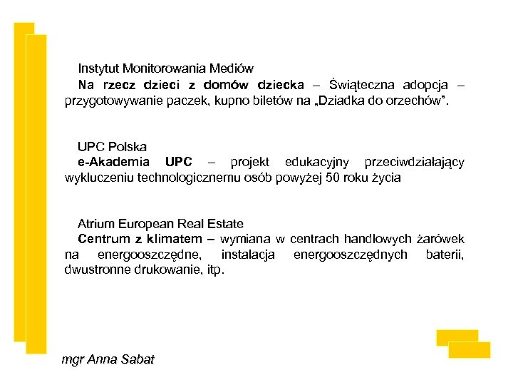 Instytut Monitorowania Mediów Na rzecz dzieci z domów dziecka – Świąteczna adopcja – przygotowywanie