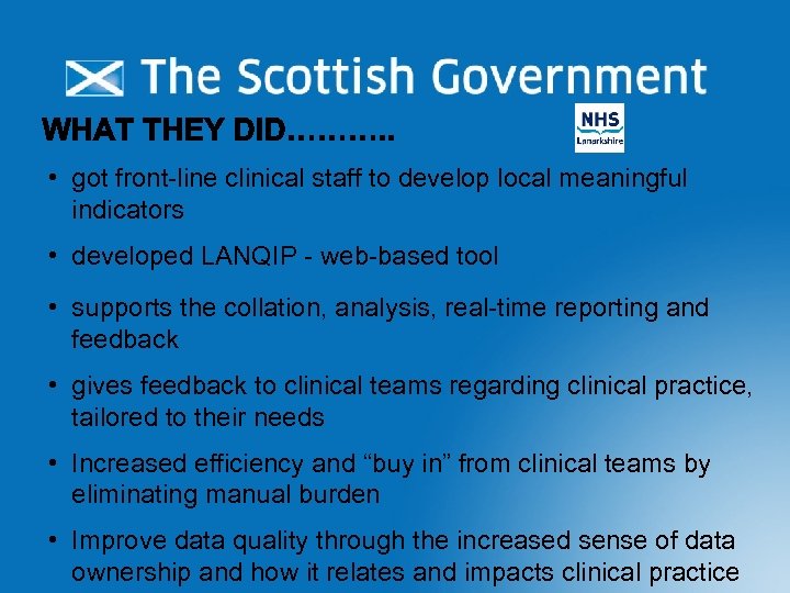  • got front-line clinical staff to develop local meaningful indicators • developed LANQIP