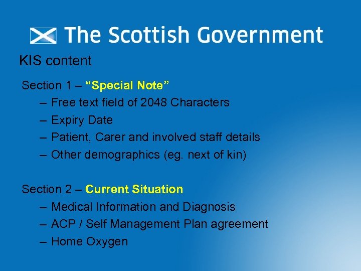KIS content Section 1 – “Special Note” – Free text field of 2048 Characters