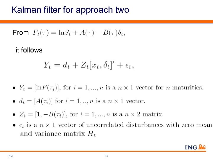 Kalman filter for approach two From it follows ING 18 
