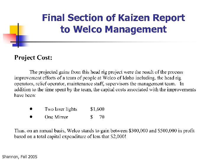 Final Section of Kaizen Report to Welco Management Shannon, Fall 2005 