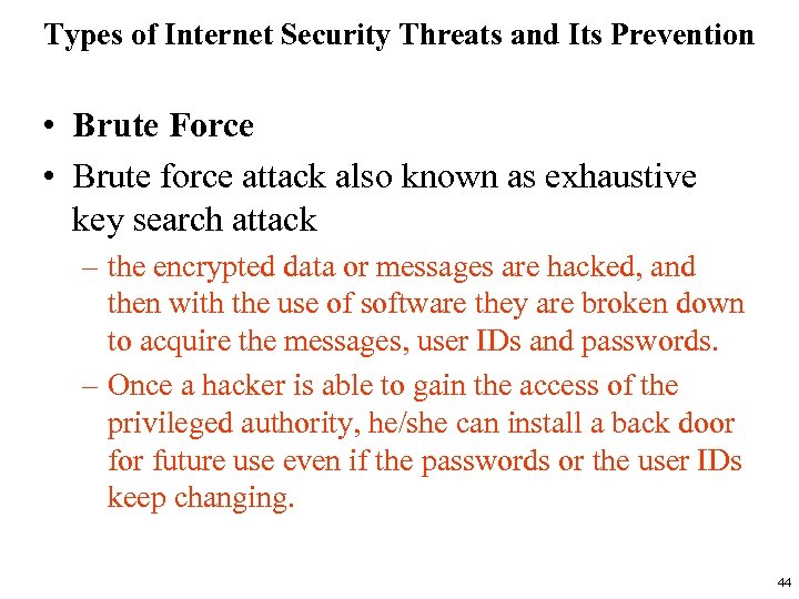 Types of Internet Security Threats and Its Prevention • Brute Force • Brute force