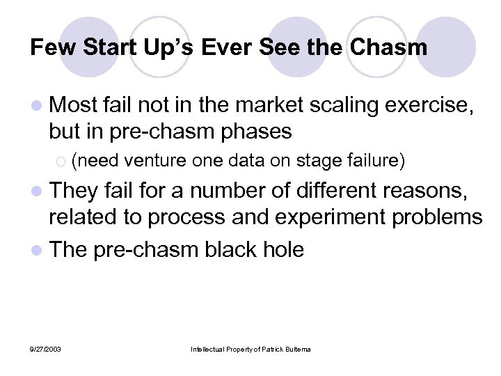 Few Start Up’s Ever See the Chasm l Most fail not in the market