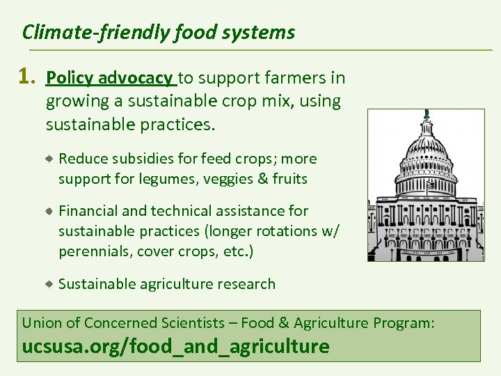 Climate-friendly food systems 1. Policy advocacy to support farmers in growing a sustainable crop