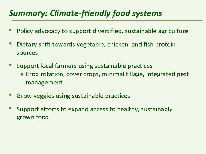 Summary: Climate-friendly food systems • Policy advocacy to support diversified, sustainable agriculture • Dietary