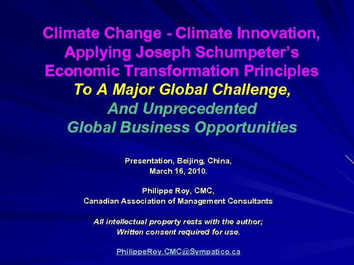 Climate Change - Climate Innovation, Applying Joseph Schumpeter’s Economic Transformation Principles To A Major