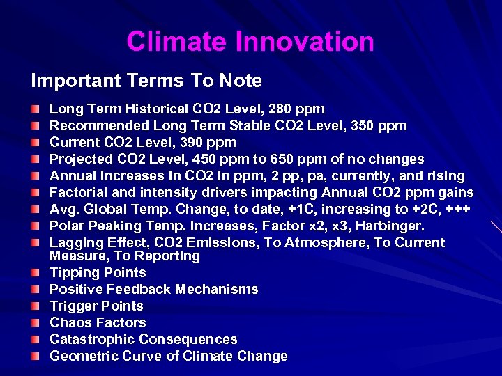 Climate Innovation Important Terms To Note Long Term Historical CO 2 Level, 280 ppm