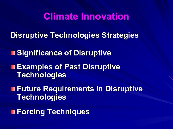 Climate Innovation Disruptive Technologies Strategies Significance of Disruptive Examples of Past Disruptive Technologies Future