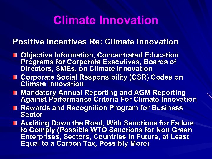 Climate Innovation Positive Incentives Re: Climate Innovation Objective Information, Concentrated Education Programs for Corporate