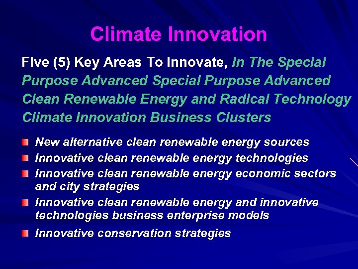 Climate Innovation Five (5) Key Areas To Innovate, In The Special Purpose Advanced Clean