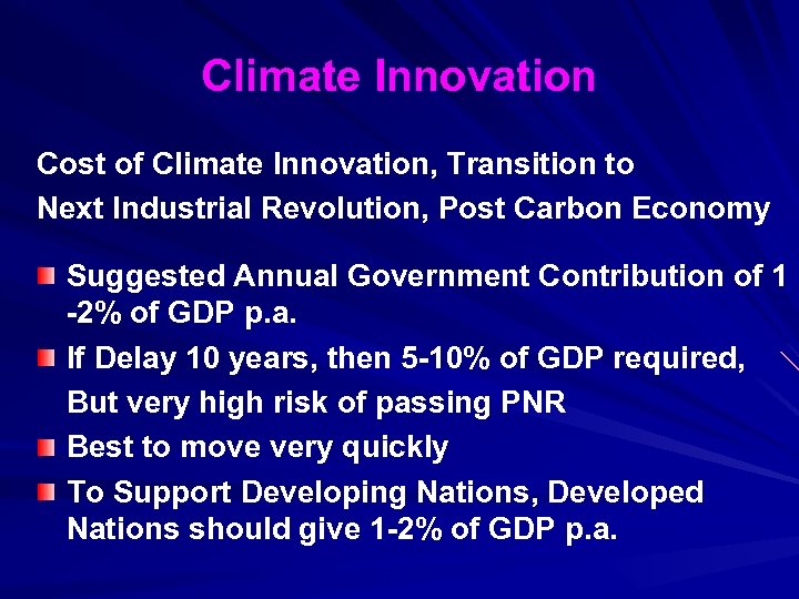 Climate Innovation Cost of Climate Innovation, Transition to Next Industrial Revolution, Post Carbon Economy