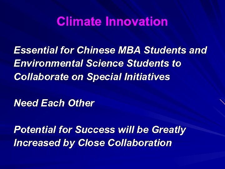 Climate Innovation Essential for Chinese MBA Students and Environmental Science Students to Collaborate on