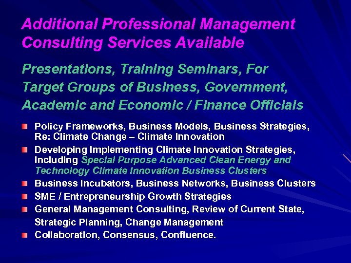 Additional Professional Management Consulting Services Available Presentations, Training Seminars, For Target Groups of Business,