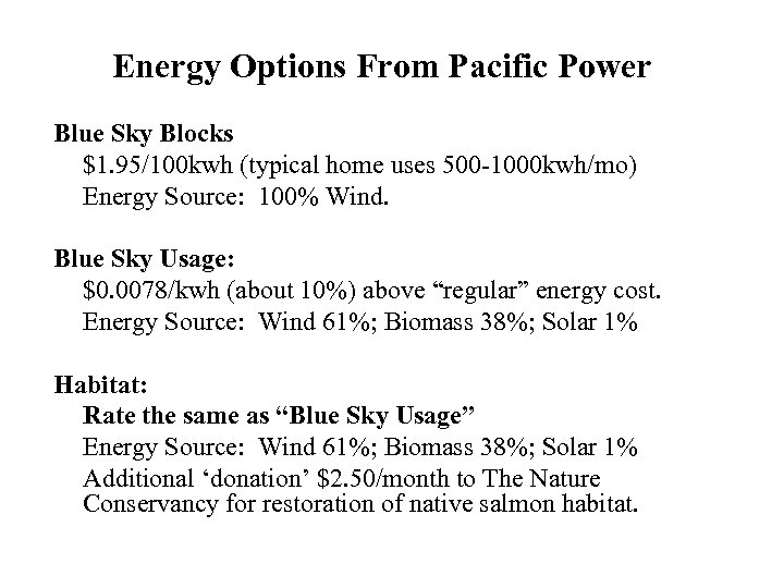 Energy Options From Pacific Power Blue Sky Blocks $1. 95/100 kwh (typical home uses
