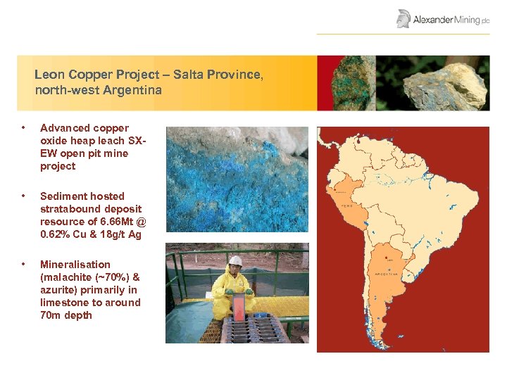 AGM Presentation June 2008 Leon Copper Project – Salta Province, north-west Argentina • Advanced