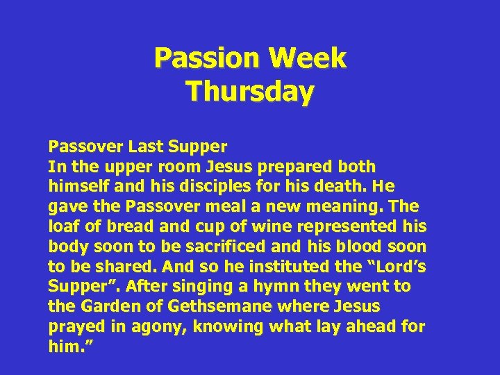 Passion Week Thursday Passover Last Supper In the upper room Jesus prepared both himself