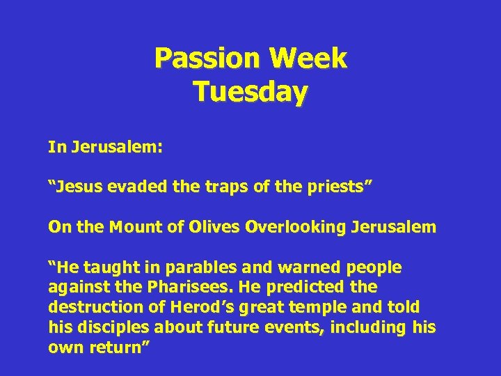 Passion Week Tuesday In Jerusalem: “Jesus evaded the traps of the priests” On the