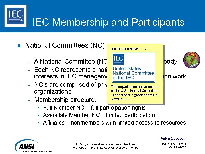 IEC Membership and Participants n National Committees (NC) DID YOU KNOW. . . ?