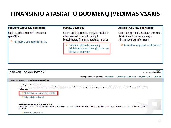 FINANSINIŲ ATASKAITŲ DUOMENŲ ĮVEDIMAS VSAKIS 51 