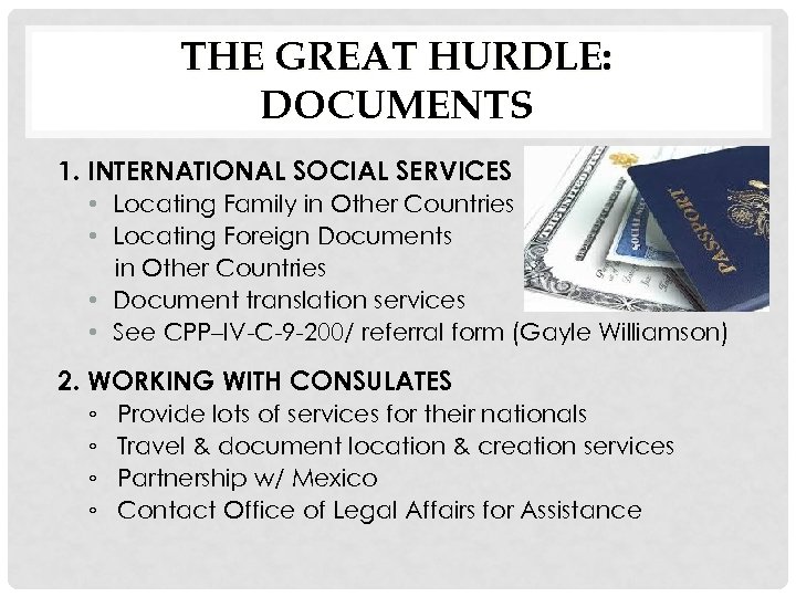 THE GREAT HURDLE: DOCUMENTS 1. INTERNATIONAL SOCIAL SERVICES • Locating Family in Other Countries