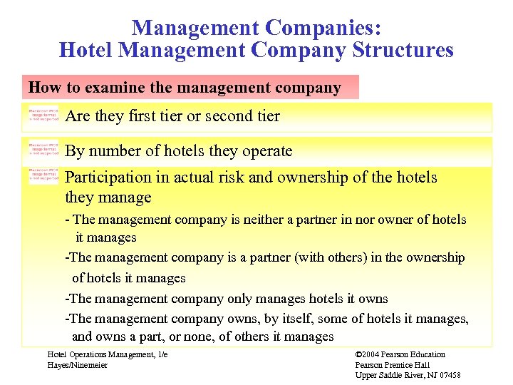 Management Companies: Hotel Management Company Structures How to examine the management company Are they