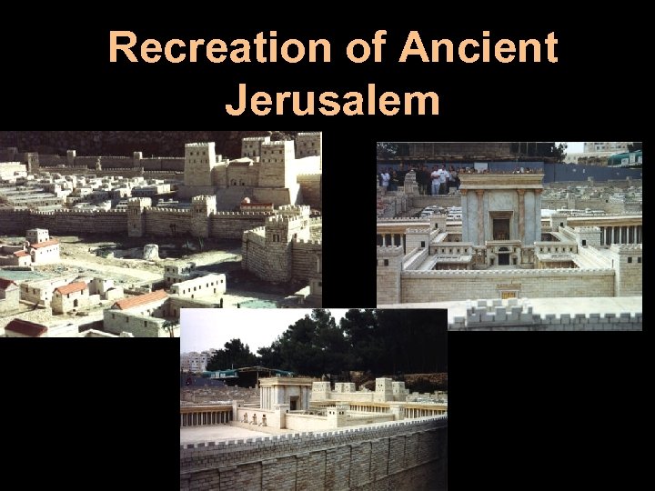 Recreation of Ancient Jerusalem 