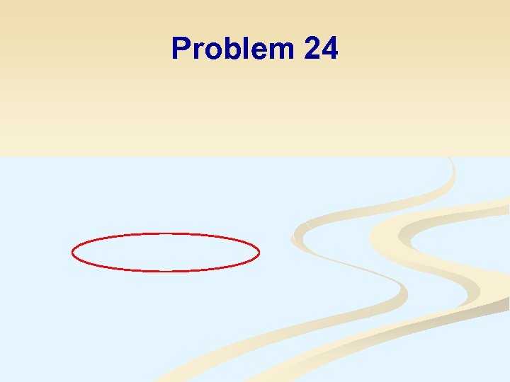 Problem 24 