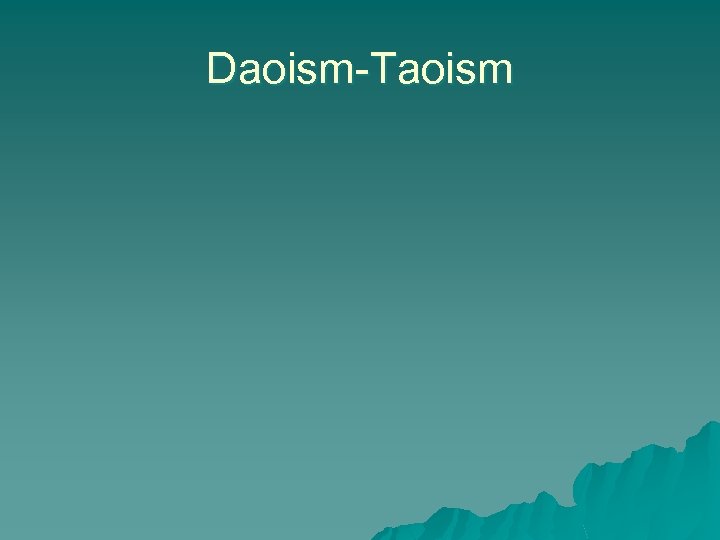 Daoism-Taoism 